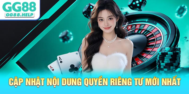 Cập Nhật Nội Dung Quyền Riêng Tư Mới Nhất